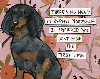 Repeat Yourself, dachshund dog wall art print gifts