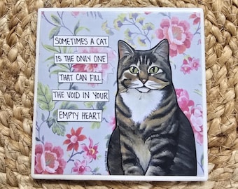 Fill The Void, cat decorative coaster tile
