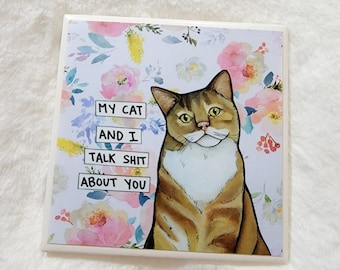 Talk Shit, cat #2 decorative coaster tile