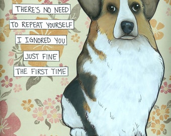 Repeat Yourself Corgi dog wall art print gifts