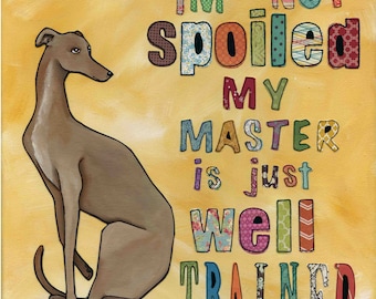 Well Trained, Greyhound dog art print
