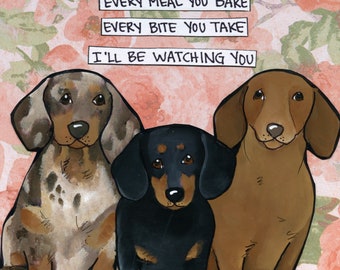 Be Watching You dachshund art print