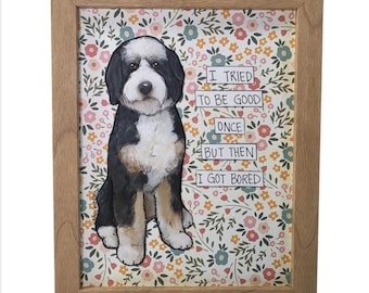 TRIED to BE GOOD, Bernie Doodle doodle Doodle dog handmade wall art sign
