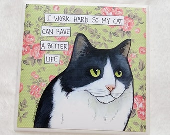 Better Life, cat decorative coaster tile