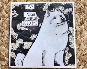 Feed Me, Samoyed dog decorative coaster tile