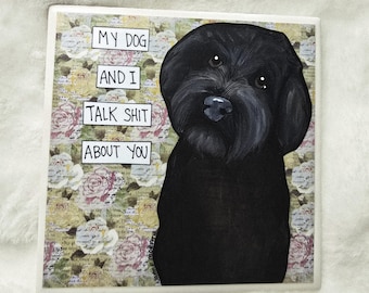 Talk Shit, Doodle dog coaster tile