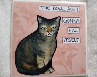 Fill Itself cat decorative coaster tile