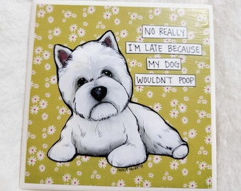I'm Late, Westie dog decorative coaster tile