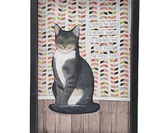 REPEAT YOURSELF, handmade cat wall art sign