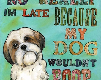 No Really, Shih tzu dog wall art print