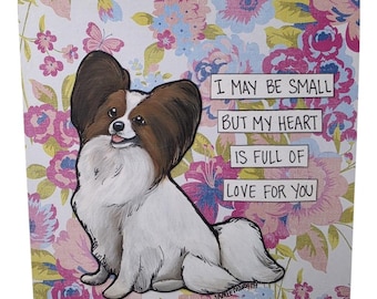 FULL OF LOVE, Papillon dog handmade wall art sign