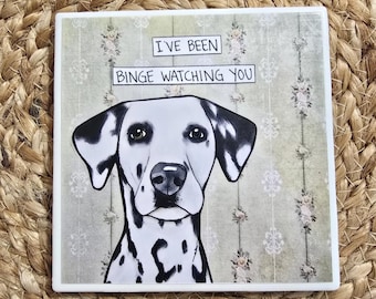 Binge Watching, Dalmatian dog decorative coaster tile