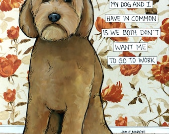 Go To Work Doodle dog wall art print gifts