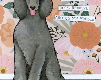 Around My Poodle dog wall art print