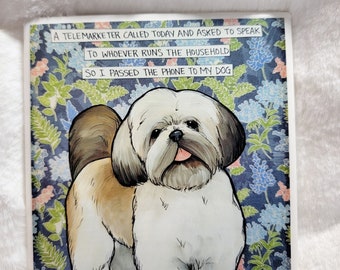 Telemarketer shihtzu dog decorative coaster tile