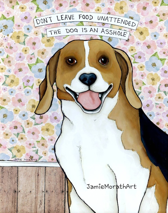 Beagle Dog Art Print: Funny 'unattended Food' Quote - Etsy