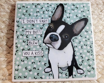 Didn't Fart, Boston Terrier dog decorative coaster tile