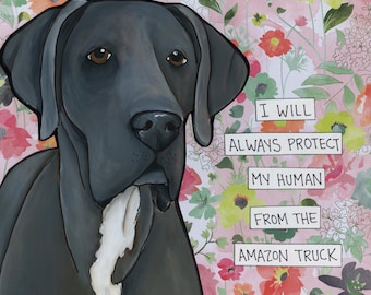 Protect My Human, Great Dane dog wall art print. Great gift ideas for dog lovers.
