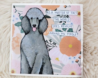 Around My Poodle dog tile