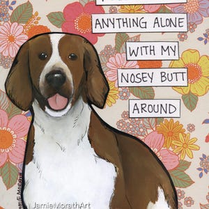 Nosy Butt, Brittany Spaniel Hund Wandkunst Druck