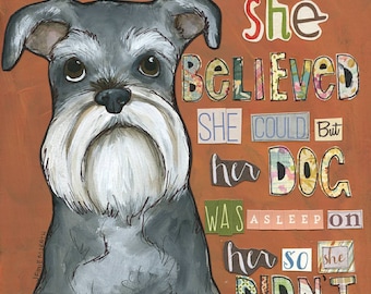 So She Didn't, schnauzer dog wall art print