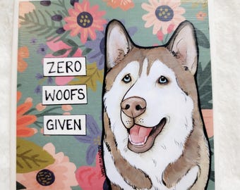 Zero Woofs Given, Siberian Husky dog decorative coaster tile