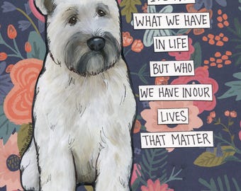 Who We Have, Wheaton Terrier dog wall art print