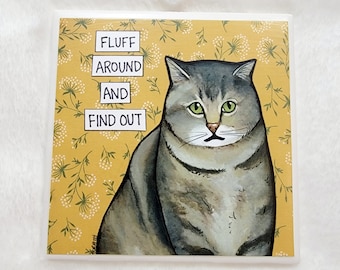 Fluff Around, cat decorative coaster tile