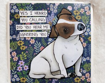 Yes I Heard You, Jack Russell Terrier dog decorative coaster tile