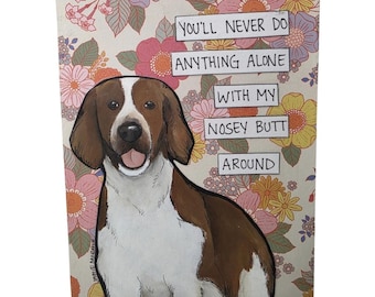 NOSEY BUTT, Brittany Spaniel dog handmade wall art sign