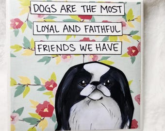 Loyal and Faithful, Japanese Chin dog coaster tile
