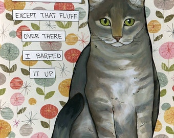 That Fluff cat art print