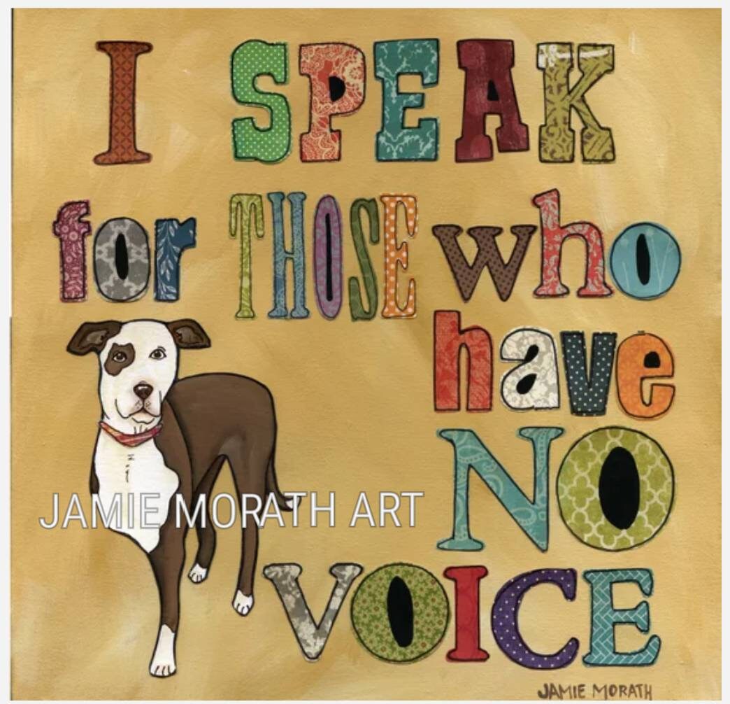 Speak For Those who have no voice dog art quote print tripod | Etsy