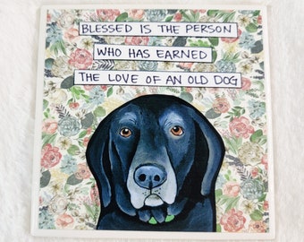 Blessed Old dog, black Labrador Retriever dog decorative coaster tile gift