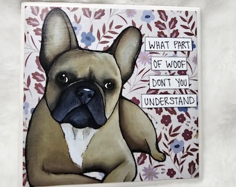 Part of Woof, French Bulldog coaster tile