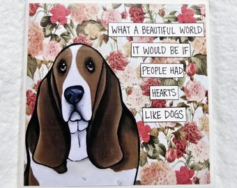 Beautiful World, Basset Hound dog decorative coaster tile. Great dog lovers gift ideas.