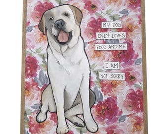 DOG ONLY LOVES, yellow Labrador Retriever dog handmade original wall art sign