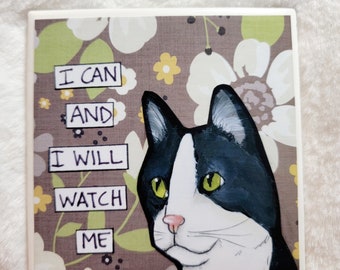 Watch Me cat decorative coaster tile