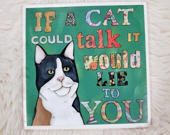 Lie To You cat tile