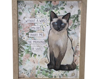 MEANING OF LOVE, Siamese cat handmade original wall art sign