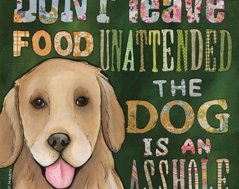 Food Unattended, Golden Retriever dog wall art print