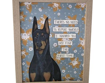 REPEAT YOURSELF, Doberman dog handmade wall art sign