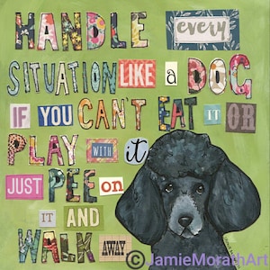 Every Situation, Poodle dog wall art print