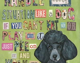 Every Situation, Poodle dog wall art print