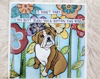 Didn't Fart English Bulldog ceramic tile