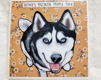 People Suck, Husky dog decorative coaster tile