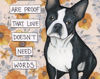 Dogs Are Proof, Boston Terrier dog wall art print