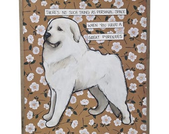 PERSONAL SPACE, Great Pyrenees dog handmade wall art sign