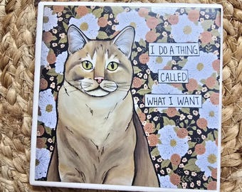 What I Want, cat decorative coaster tile