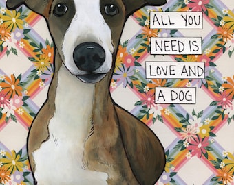 Love and a Dog, Greyhound dog wall art print gifts